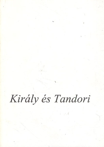Zsoldos Sndor  (szerk.) - Kirly s Tandori