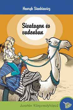 Sivatagon �s vadonban