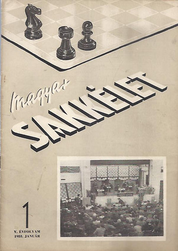 Magyar sakklet 1955 (V. vfolyam, 4. szm hinyzik)