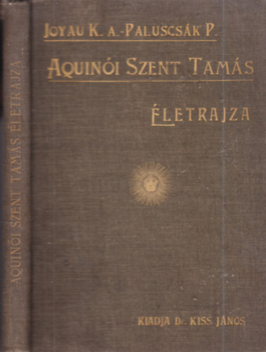 Joyau K.A.-Palucs�k P. - Aquin�i Szent Tam�s �letrajza