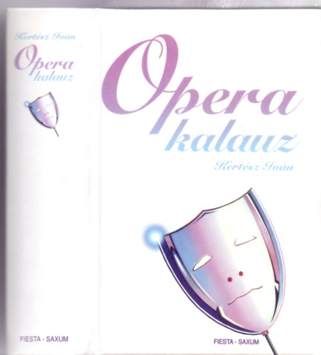 Opera kalauz (tdolgozott, bvtett kiads)