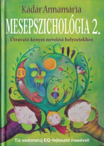 Mesepszicholgia 2. (traval knyes nevelsi helyzetekhez)