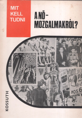 Mit kell tudni a nmozgalmakrl?