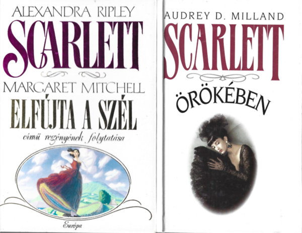 2 db knyv, Alexandra Ripley: Scarlett, Audrey D. Milland: Scarlett rkben