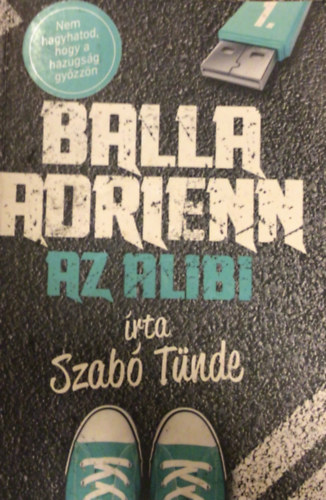 Szab� T�nde - Balla Adrienn 1. - Az alibi