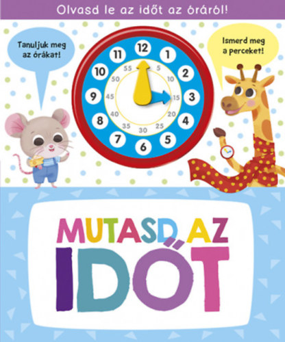 Mutasd az id�t