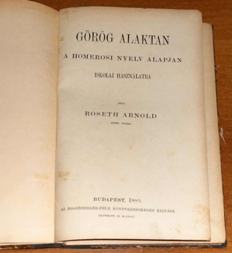 G�r�g alaktan - A homerosi nyelv alapjan, iskolai haszn�latra