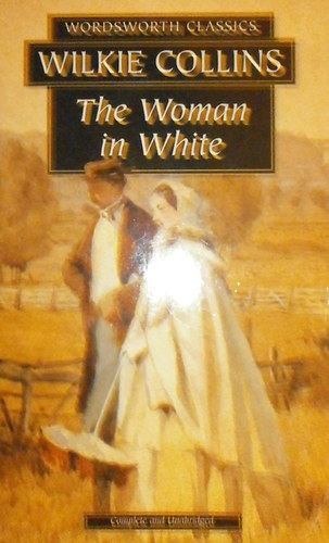 Wilkie Collins - The Woman in White