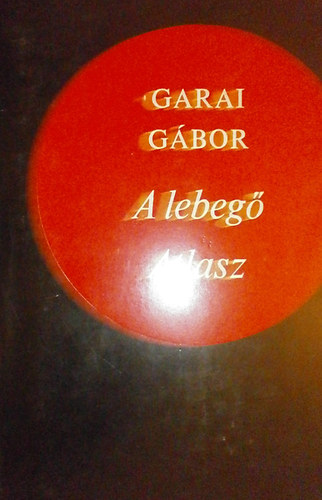 Garai Gbor - A lebeg Atlasz