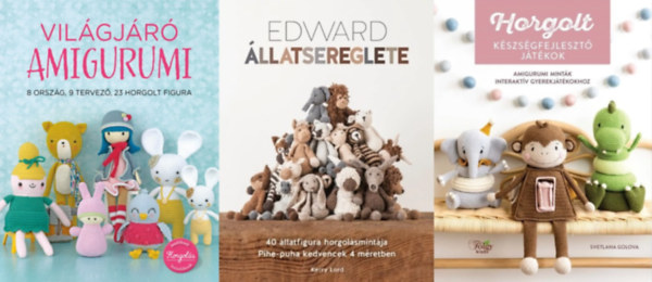 3 db kzimunkaknyv: Edward llatsereglete - 40 llatfigura horgolsmintja - Pihe-puha kedvencek 4 mretben + Vilgjr Amigurumi - 8 orszg, 9 tervez, 23 horgolt figura + Horgolt kszsgfejleszt jtkok - Amigurumi mintk int