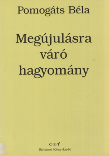 Megjulsra vr hagyomny - Keresztnysg, kzlet, irodalom