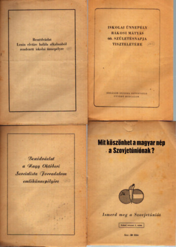 4 db magyar t�rt�nelmi kiadv�ny: Iskolai �nnep�ly R�kosi M�ty�s 60. sz�let�snapja tisztelet�re - Besz�dv�zlat a Nagy Okt�beri Szocialista Forradalom em�k�nnep�ly�re