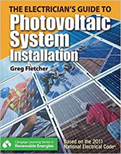 The Electrivian's Guide to Photovoltaic System Installation (Cengage Learning)