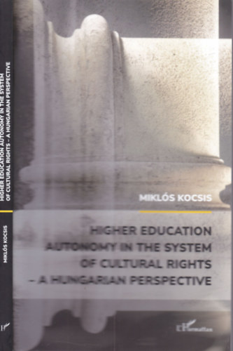 Higher education autonomy in the system of cultural rights - A hungarian perspective