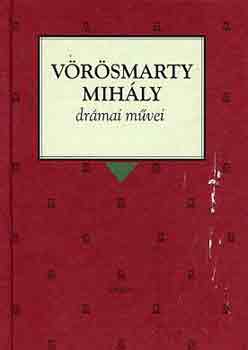 Vrsmarty Mihly drmai mvei