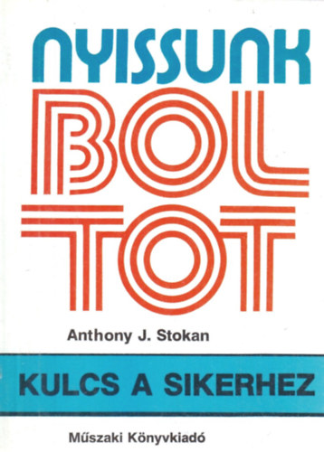 Nyissunk boltot! - Kulcs a sikerhez