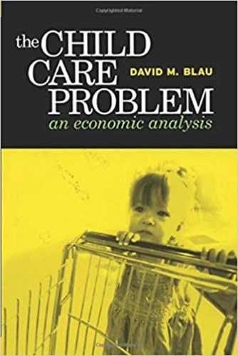 Child Care Problem: An Economic Analysis