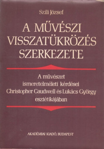 A mvszi visszatkrzs szerkezete