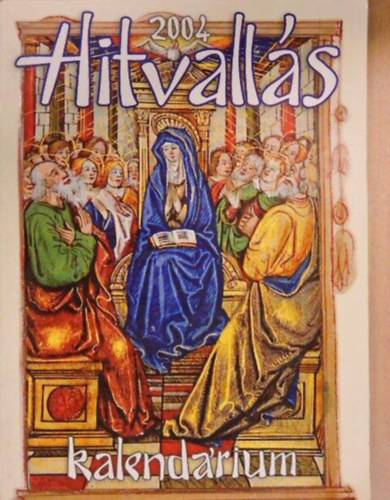 2004 Hitvall�s kalend�rium