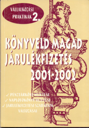 Horvthn Szab Beta s Dr. Fut Gbor - Knyveld magad - Jrulkfizets 2001-2002