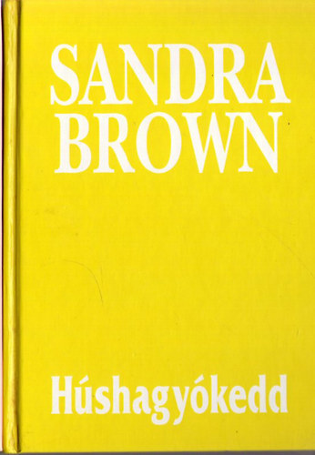 Sandra Brown - Hshagykedd