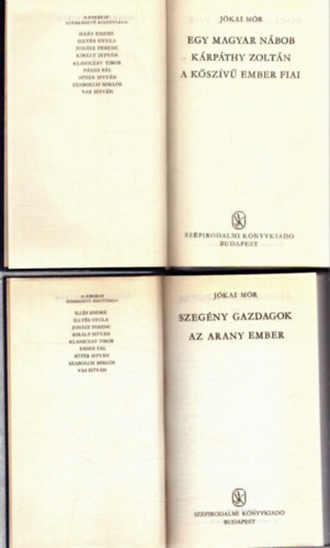 Jókai Mór - 2 db Jókai Mór kötet a Magyar Remekírók sorozatból: Egy magyar nábob / Kárpáthy Zoltán / A kőszívű ember fiai - Szegény gazdagok / Az arany ember