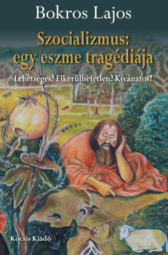 Szocializmus: egy eszme tragdija