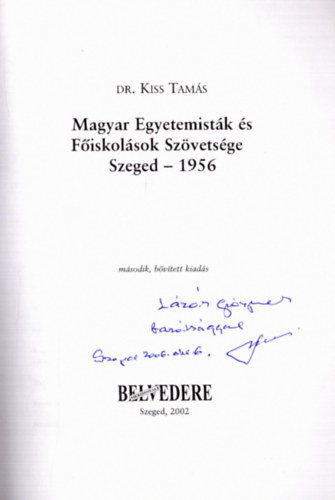 Magyar Egyetemistk s Fiskolsok Szvetsge 1956 - Szeged (dediklt)