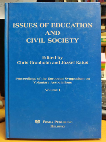 Issues of education and civil society: proceedings of the European Symposium on Voluntary Associations, v. 1 (Fonda Publishing)