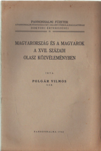 Magyarorszg s a magyarok a XVII. szzadi olasz kzvlemnyben