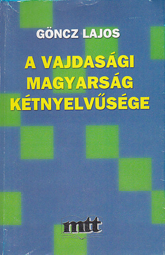 A vajdasgi magyarsg ktnyelvsge - Nyelvpszicholgiaivonatkozsok
