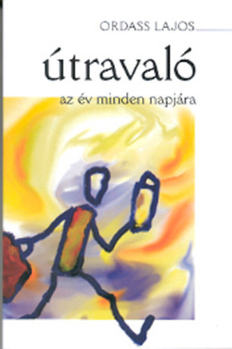 Ordass Lajos - �traval� az �v minden napj�ra
