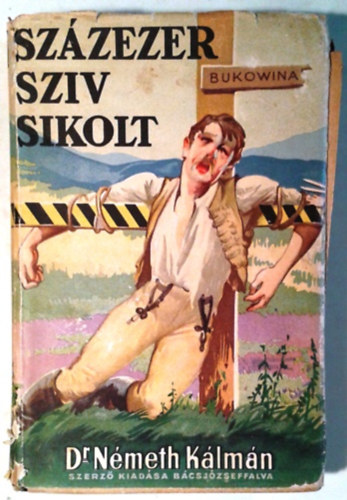 Nmeth Klmn dr. - Szzezer szv sikolt