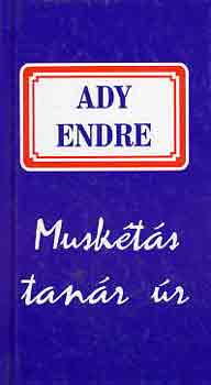 Ady Endre - Muskts tanr r
