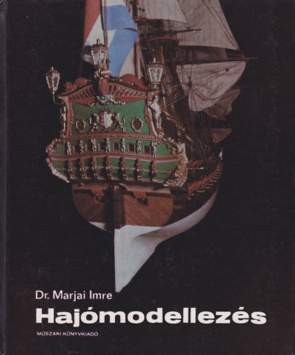Dr. Marjai Imre - Haj�modellez�s