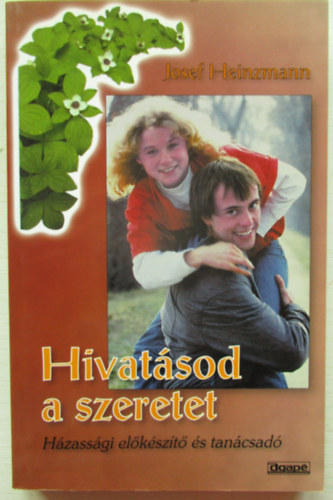 Hivatsod a szeretet