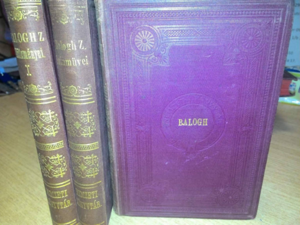 Balogh Zolt�n �sszes m�vei I-III.