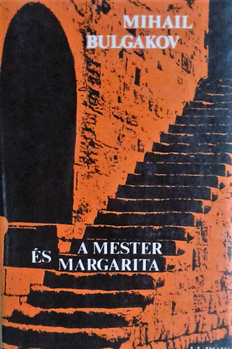 A Mester s Margarita. (Szllsy Klra fordtsa)