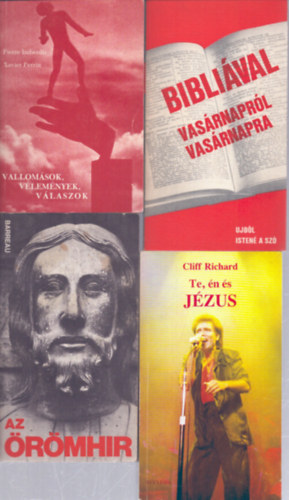 4 db vall�si t�m�j� k�tet: Vallom�sok, v�lem�nyek, v�laszok - Bibli�val vas�rnapr�l vas�rnapra - Az �r�mh�v - Te, �n �s J�zus