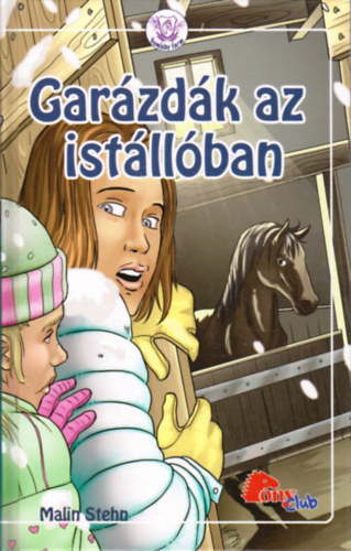 Garzdk az istllban