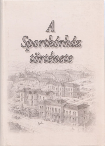 A Sportkrhz trtnete