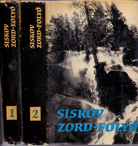 Vjacseszlav Siskov - Zord-foly� I-II.