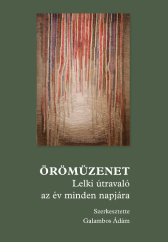 �r�m�zenet - Lelki �traval� az �v minden napj�ra