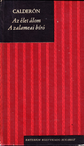 de la Barca Calder�n - Az �let �lom-A zalameai b�r�