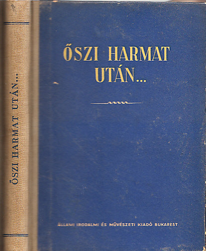 Koczi�ny L�szl�  (szerk.) - �szi harmat ut�n... - Szemelv�nyek k�t ismeretlen, XVIII. sz�zadbeli �nekesk�nyvb�l (Halad� hagyom�nyaink 22.)
