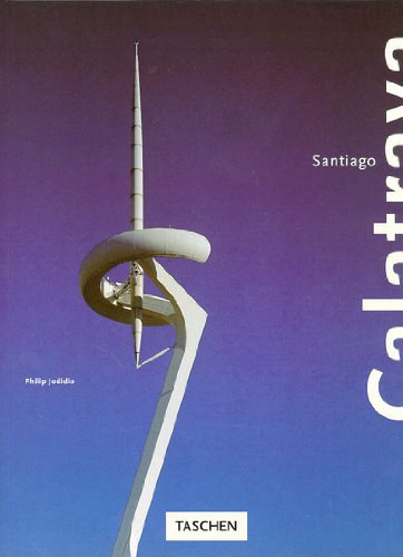 Philip Jodidio - Santiago Calatrava