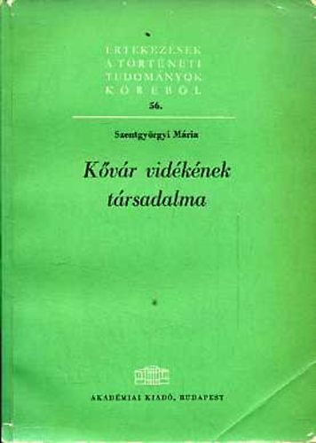 Szentgy�rgyi M�ria - K�v�r vid�k�nek t�rsadalma