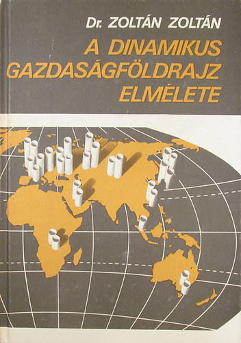 A dinamikus gazdasgfldrajz elmlete