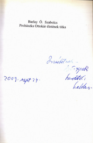 Prohszka Ottokr letnek titka (dediklt)
