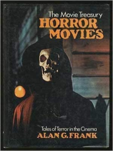 The Movie Treasury: Horror Movies - Tales of Terror in the Cinema